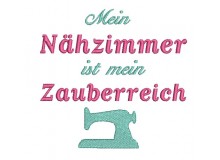 Stickdatei - Nähkram Spruch "Mein Nähzimmer ist mein Zauberreich"